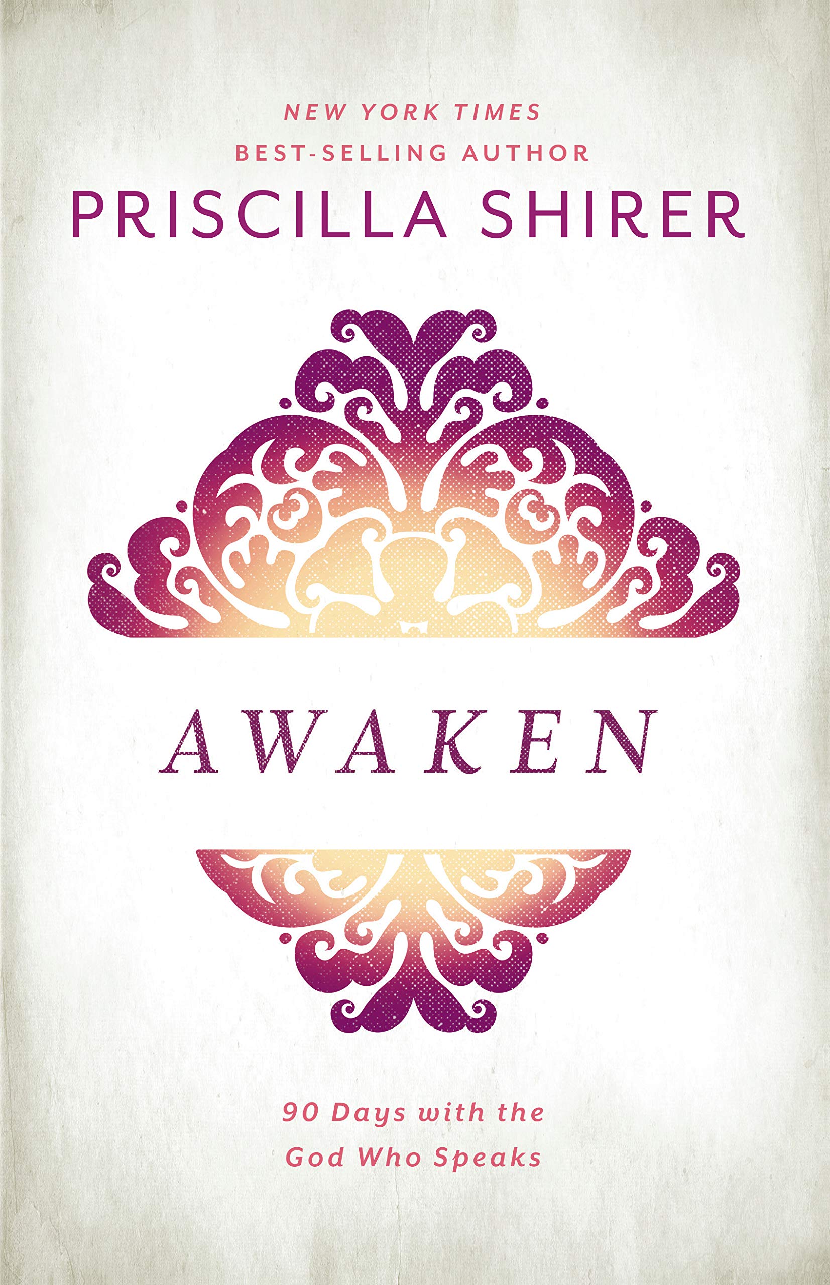 Awaken: 90 Days with the God Who Speaks